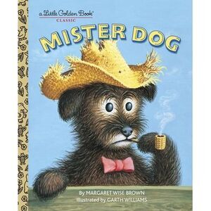 Mister Dog -- Margaret Wise Brown
